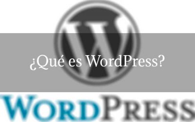 ¿Qué es WordPress?