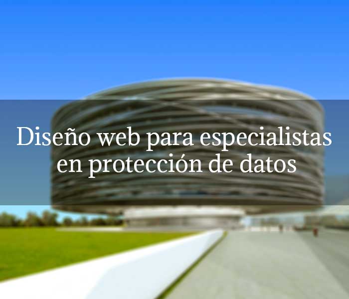 Diseño web para especialistas en protección de datos